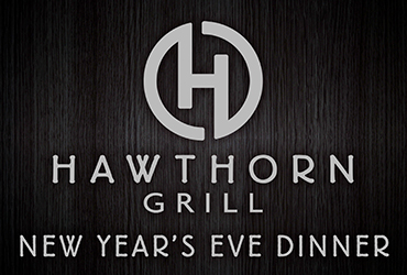 New Year's Eve Dinner at Hawthorn Grill